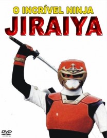 Jiraiya - O Incrível Ninja - Série Completa e Dublada