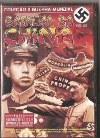 Coleo II Guerra Mundial: Batalha da China - The Battle of China