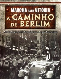 Marcha Para Vitria: A Caminho De Berlim - March To Victory: Road To Berlin 