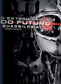 O Exterminador do Futuro Quadrilogia - The Terminator Quadrilogy