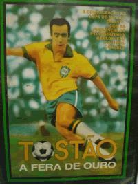 Grandes Craques - Tosto - A Fera de Ouro