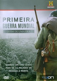 Primeira Guerra Mundial - O Fim de Uma Era - The History Channel