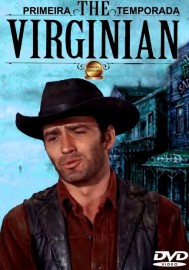 O Homem de Virginia - The Virginian - 1ª Temporada Completa e Legendada