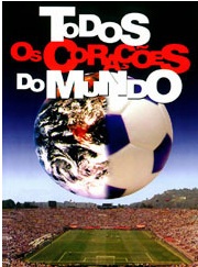Todos Os Coraes do Mundo - Filme da Copa de 94
