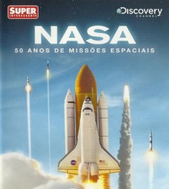 Nasa - 50 Anos de Misses Espaciais - Superinteressante