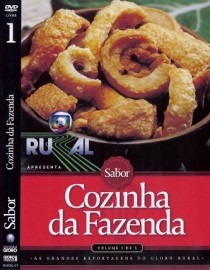 Sabor - Cozinha da Fazenda - Globo Rural - Volume: 1, 2 e 3